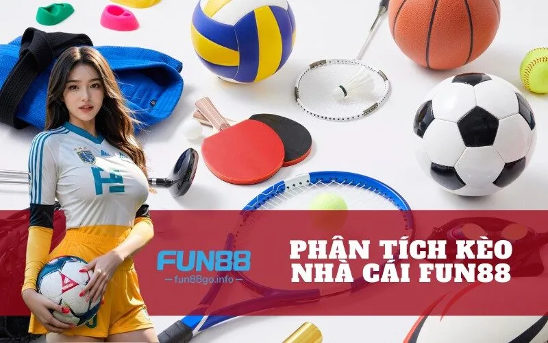 Phân tích kèo nhà cái fun88