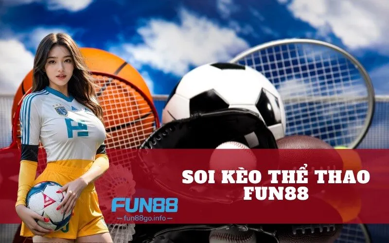 Soi kèo thể thao fun88